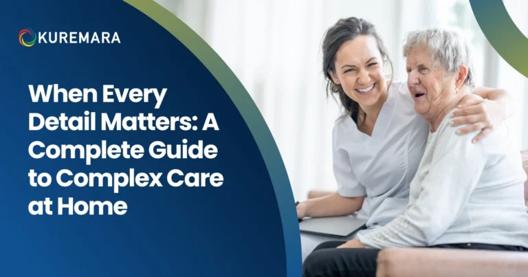 A Complete Guide to Complex Care at Home