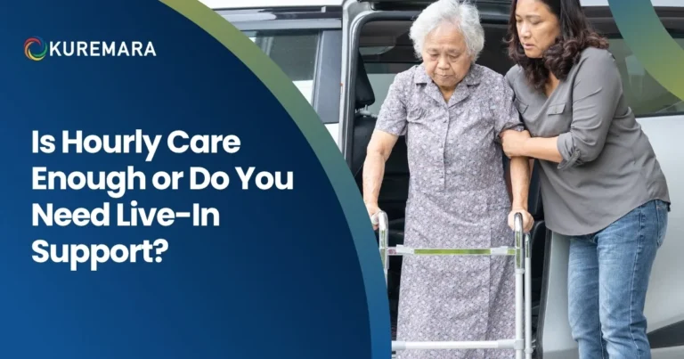 Is Hourly Care Enough or Do You Need Live-In Support?