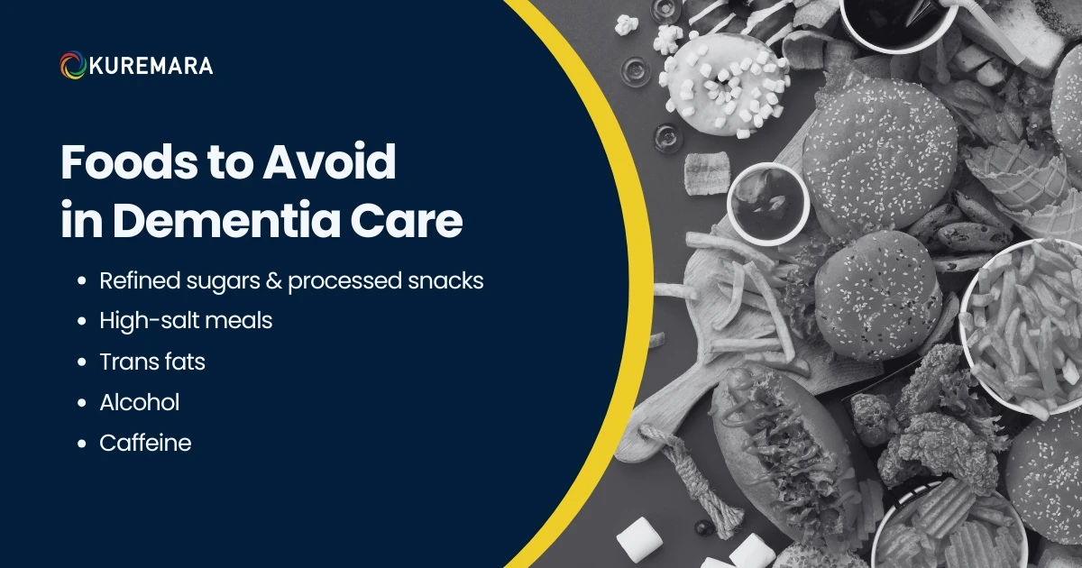 Foods to Avoid in Dementia Care