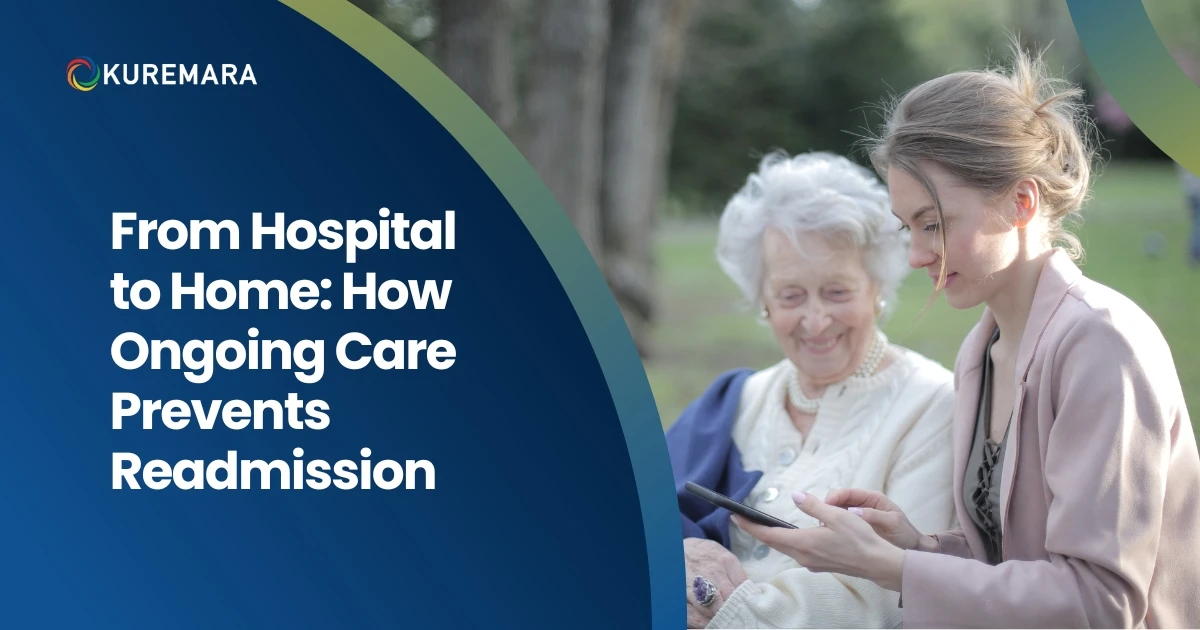 From Hospital to Home: How Ongoing Care Prevents Readmission